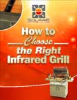 How to Choose the Right Infrared Grill